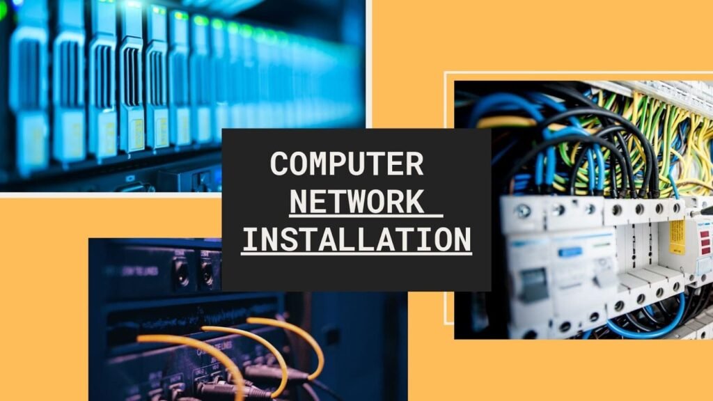 Computer Network Installation