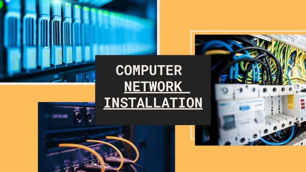 Computer Network Installation